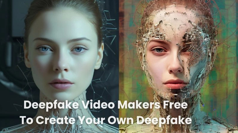 Create Your Own Deepfake with the Best Deepfake Video Maker for Free